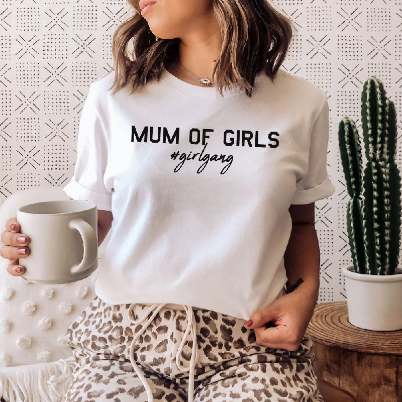 Mum of Girls (#GirlGang) T-Shirt (MRK X) Zippered Front Buttoned Front Snap Front