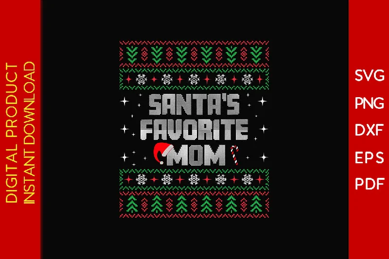 Santa's Favorite Mom Christmas Ugly Sweater Design SVG PNG EPS Cut File Zippered Front Buttoned Front Snap Front Santa's Favorite Mom Christmas Ugly Sweater Design SVG PNG EPS Cut File Zippered Front Buttoned Front Snap Front